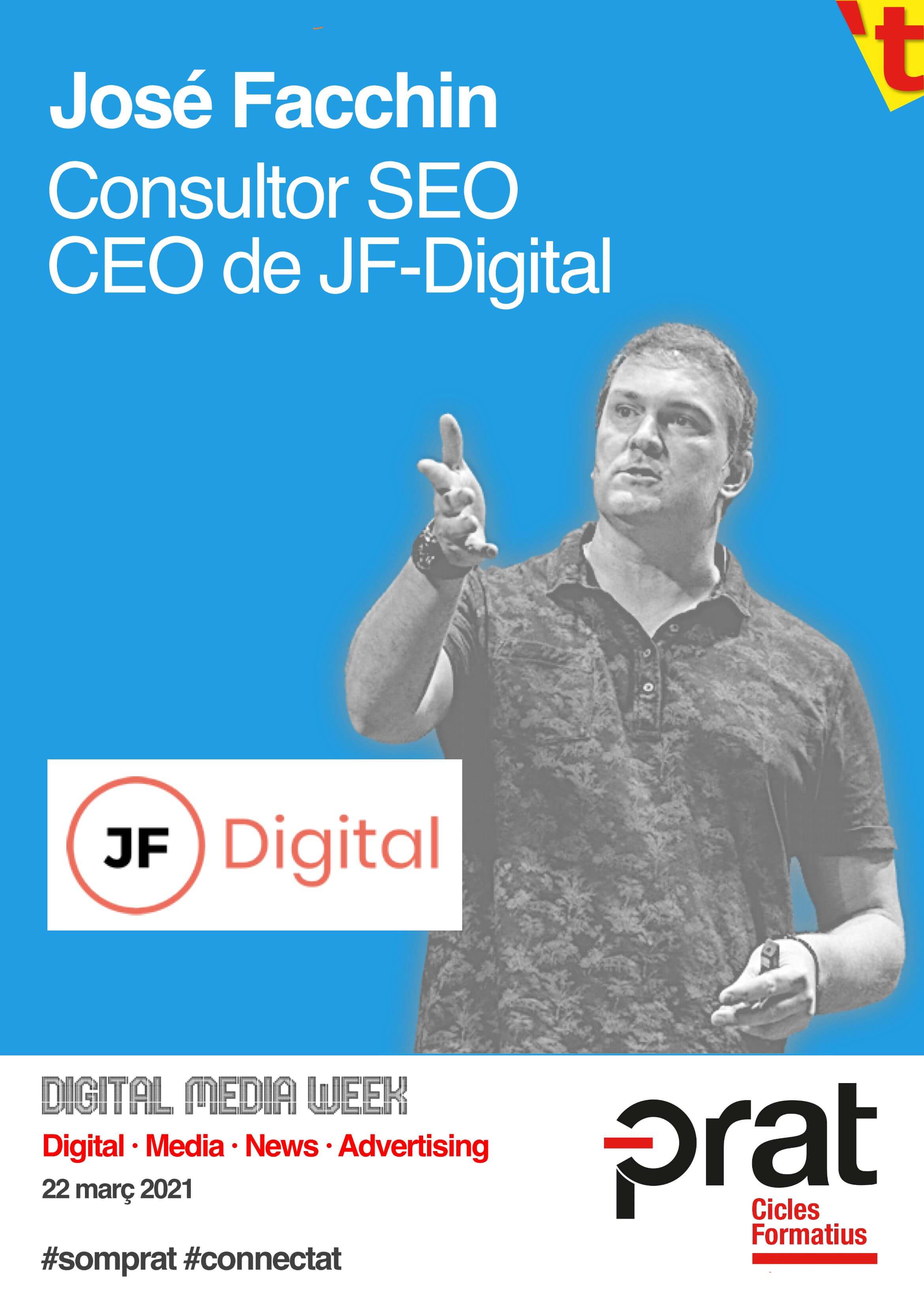 Digital Media Week: José Facchin - Cicle Formatiu de Grau Superior de Màrqueting i Publicitat a Prat Educació